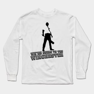 We’re Going To The Winchester Long Sleeve T-Shirt